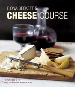 Introducing Fiona Beckett's Cheese Course . . .