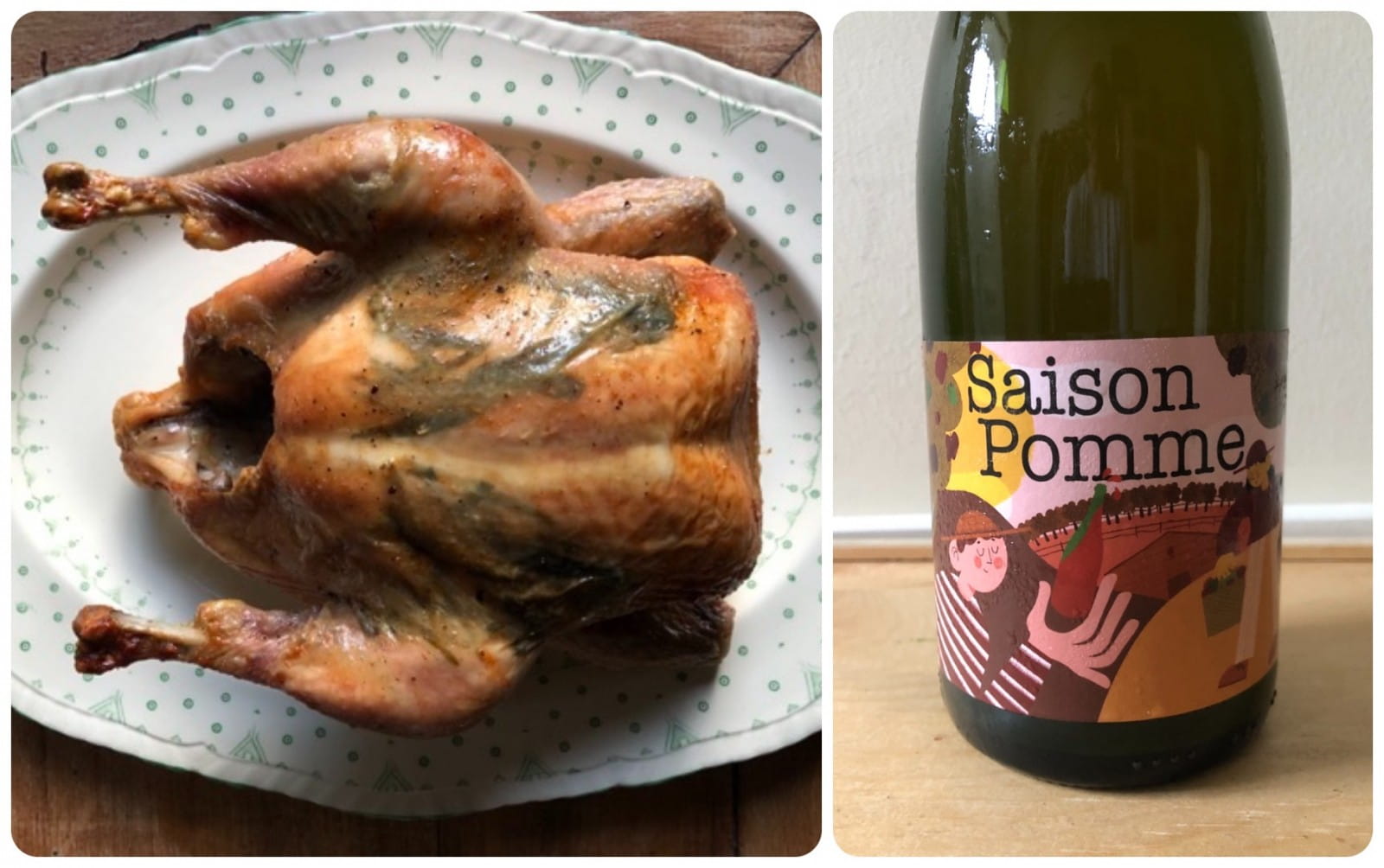  Roast chicken and ‘Saison’ cider